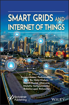 Hardcover Smart Grids and Internet of Things: An Energy Perspective Book