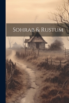 Paperback Sohrab & Rustum Book
