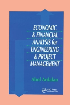 Paperback Economic and Financial Analysis for Engineering and Project Management Book