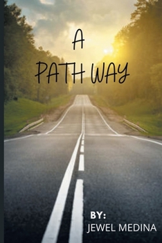 Paperback A Path Way: Be Brave and Embrace Change Book