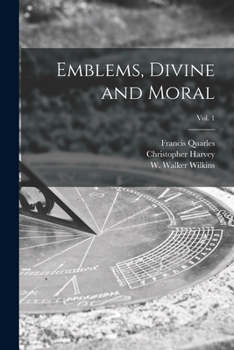 Paperback Emblems, Divine and Moral; vol. 1 Book