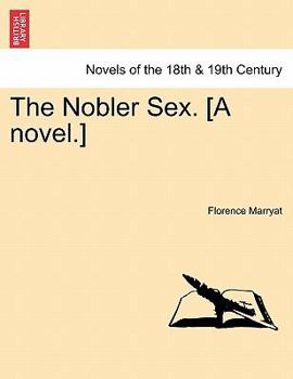 The Nobler Sex