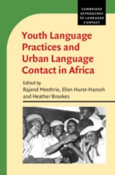 Hardcover Youth Language Practices and Urban Language Contact in Africa Book