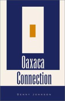 Paperback Oaxaca Connection Book