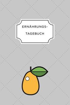 ERNÄHRUNGSTAGEBUCH: A5 Ernährungstagebuch liniert 120 Seiten | Tagebuch | Ernährungstagebuch | Gesunde Ernährung | Abnehmtagebuch (German Edition)