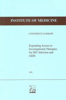 Paperback Expanding Access to Investigational Therapies for HIV Infection and AIDS Book