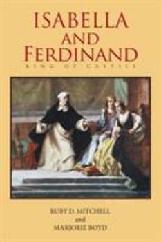 Paperback Isabella and Ferdinand King of Castile Book