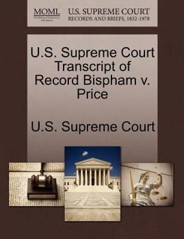 Paperback U.S. Supreme Court Transcript of Record Bispham V. Price Book