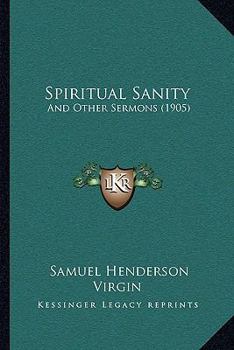 Spiritual Sanity: And Other Sermons