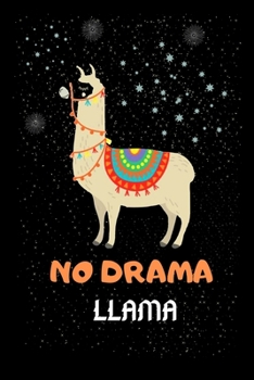 Paperback No Drama Llama Notebook: Blank Lined Llama Notebook Journal, Cute llama Notebook Journal For Men Women And Kids, Gifts For Llama Lovers Book