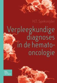 Paperback Verpleegkundige Diagnoses in de Hemato-Oncologie [Dutch] Book