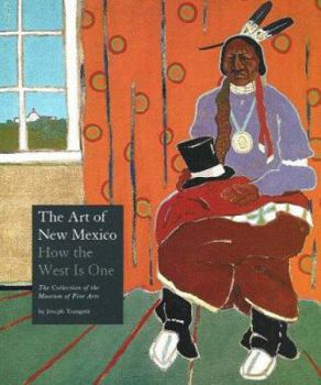 Hardcover The Art of New Mexico: How the West Is One Book