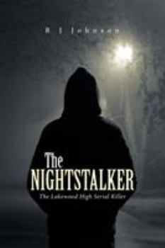 Paperback The Nightstalker: The Lakewood High Serial Killer Book