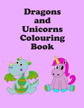 Paperback Dragons and Unicorns Colouring Book: 13 Images 8.5 x 11 Book