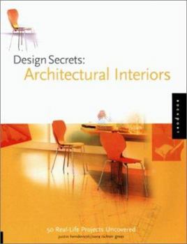 Hardcover Design Secrets: Architectural Interiors: 50 Real-Life Projects Uncovered Book