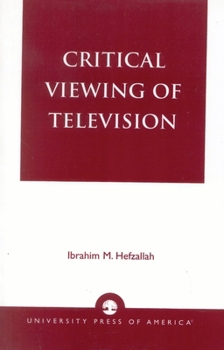 Paperback Critical Viewing of Television: A Book for Parents and Teachers Book