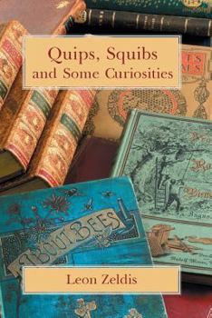 Paperback Quips, Squibs and Some Curiosities Book