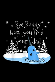 Paperback Hope you find your dad Bye Buddy: Notebook Blank Lined Ruled 6x9, 120 Pages Book