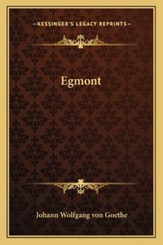 Egmont. Ein Trauerspiel in fünf Aufzügen.