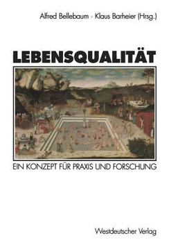 Paperback Lebensqualität: Ein Konzept Für PRAXIS Und Forschung [German] Book