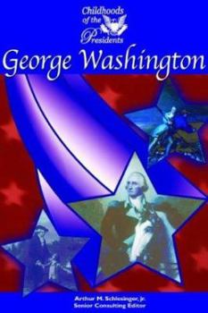 George Washington - Book  of the Childhoods of the Presidents