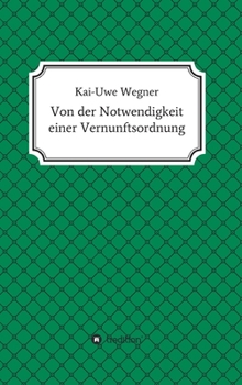 Hardcover Von der Notwendigkeit einer Vernunftsordnung [German] Book