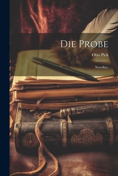 Paperback Die Probe: Novellen. [German] Book