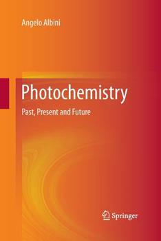 Paperback Photochemistry: Past, Present and Future Book