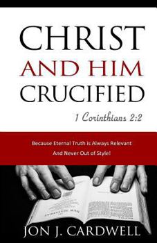 Paperback Christ and Him Crucified Book