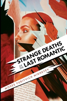 Paperback Strange Deaths of the Last Romantic Book