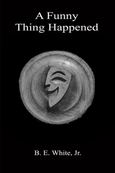 Paperback A Funny Thing Happened Book