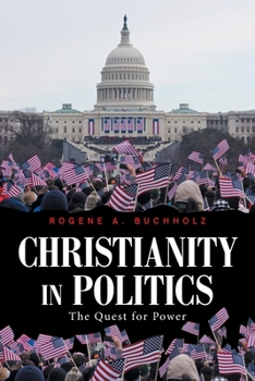 Paperback Christianity in Politics: The Quest for Power Book