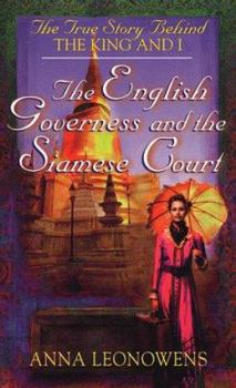 Mass Market Paperback The English Governess at the Siamese Court: The True Story Behind 'The King and I' Book
