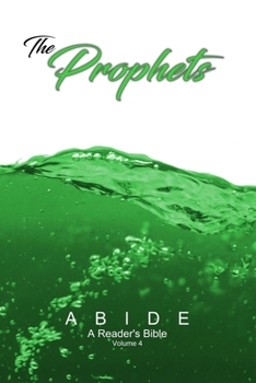 Paperback Abide: The Prophets (ABIDE: A Reader's Bible) Book