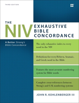 Hardcover The NIV Exhaustive Bible Concordance, Third Edition: A Better Strong's Bible Concordance Book