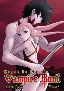 Dance in the Vampire Bund Vol 5 - Book #5 of the Dance in the Vampire Bund