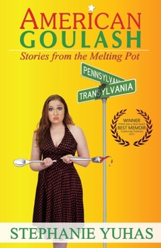 Paperback American Goulash: Tales from the Melting Pot Book