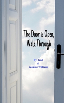 Paperback The Door is Open, Walk Through Book