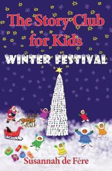 Paperback The Story Club for Kids: Winter Festival Book