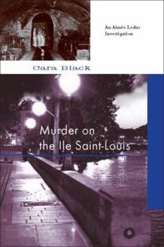 Murder on the Ile Saint-Louis - Book #7 of the Aimee Leduc Investigations