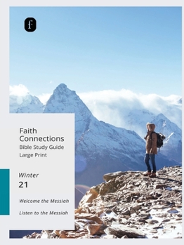 Paperback Faith Connections Adult Bible Study Guide Large Print (Dec/Jan/Feb 2021) Book