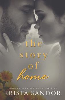 Paperback The Story of Home: Langley Park Series Book