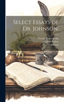 Hardcover Select Essays of Dr. Johnson; Book