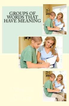 Paperback Groups of Words that Have Meaning Book