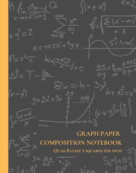 Paperback Quad Ruled Graph Paper Notebook: Blank Grid Composition Book, 5x5 squares per inch for Math and Science students, 8.5" x 11", 100 pages Book
