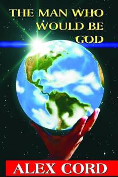 Paperback The Man Who Would Be God Book