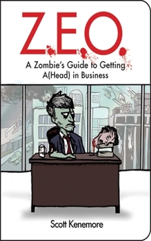 Paperback Z.E.O.: How to Get A(head) in Business Book