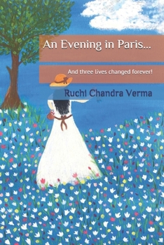 Paperback An Evening in Paris...: And three lives changed forever! Book