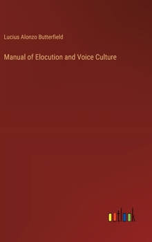 Hardcover Manual of Elocution and Voice Culture Book