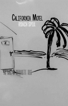 California Motel; the case of Bernadette Rose: Spencer and Miller